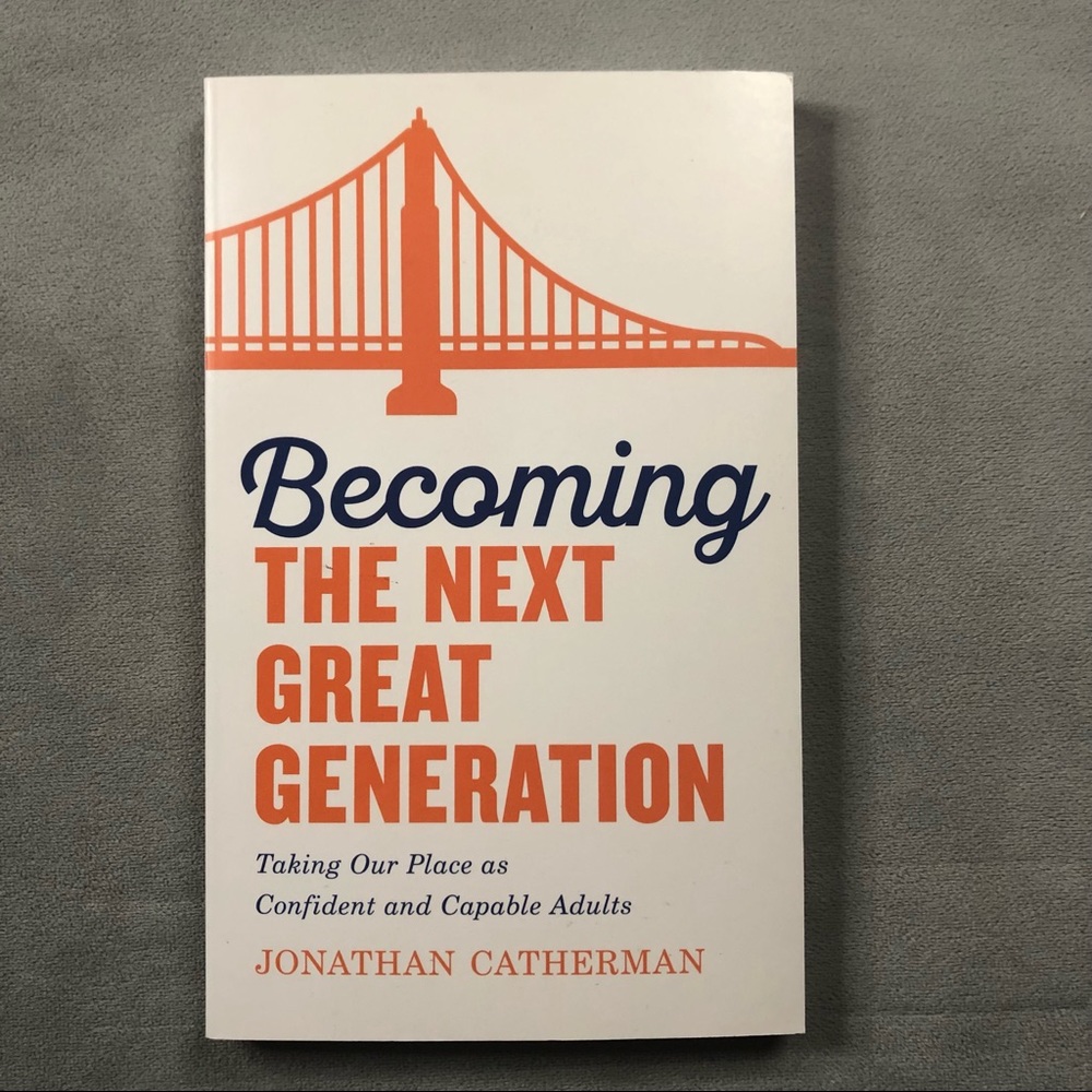 Becoming the Next Great Generation ~ Jonathan Catherman ~ Brand New!